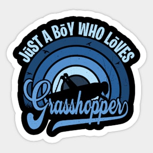 Funy Quote Just A Boy Who Loves grasshoppers Blue 80s Retro Vintage Sunset Gift IdeA for boys Sticker